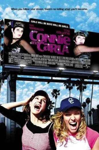 ดูหนัง Connie and Carla (2004) สุดยอดนางโชว์ หัวใจเปื้อนยิ้ม เต็มเรื่อง