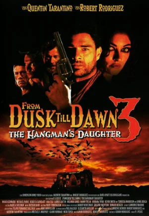 ดูหนัง From Dusk Till Dawn3 The Hangman’s Daughter (1999) เขี้ยวนรกดับตะวัน เต็มเรื่อง